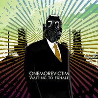 One More Victim - Waiting To Exhale (2009)  Lossless