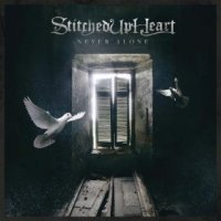 Stitched Up Heart - Never Alone (2016)