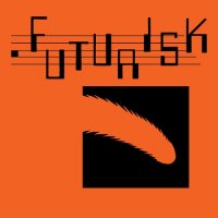 Futurisk (Expanded Reissue) - Player Piano (2011)