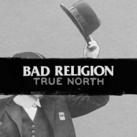 Bad Religion - True North (2012)