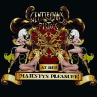 Gentlemans Pistols - At Her Majesty\'s Pleasure (2011)