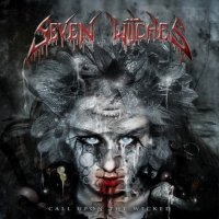 Seven Witches - Call Upon the Wicked (2011)