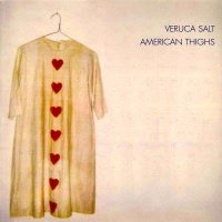 Veruca Salt - American Thighs (1994)