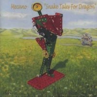 Mecano - Snake Tales For Dragon (2005)