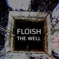 Floish - The Well (2014)