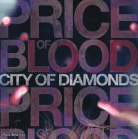 Price Of Blood - City Of Diamonds (2010)