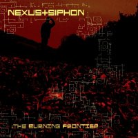 Nexus+Siphon - The Burning Frontier (2012)