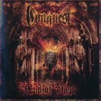 Conquest - End Of Days (2008)