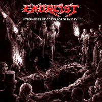 Exorcist - Utterances Of Going Forth By Day (2014)