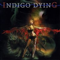 Indigo Dying - Indigo Dying (2007)