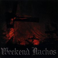 Weekend Nachos - Punish And Destroy / Torture (2009)