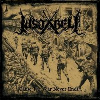 Justabeli - Cause The War Never Ends (2015)