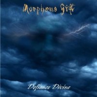 Morpheus Gift - Defiance Divine (2015)