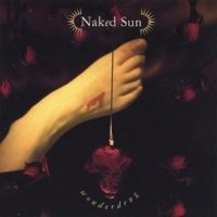 Naked Sun - Wonderdrug (1994)