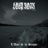 Loup Noir - L\'âme De La Steppe (2011)