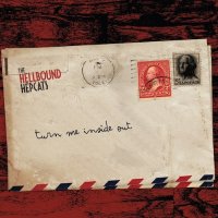 The Hellbound Hepcats - Turn Me Inside Out (2015)