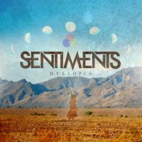 Sentiments - Dystopia (2013)