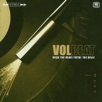 Volbeat - Rock The Rebel / Metal The Devil (2007)