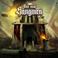 The Last Hangmen - Executing Empires (2013)