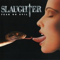 Slaughter - Fear No Evil (1995)