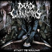 Dead Carnations - Start The Killing (2011)