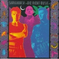 Shriekback - Big Night Music (1986)