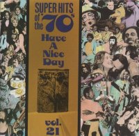 VA - Super Hits Of The 70s : Have A Nice Day - Vol. 21 (1993)