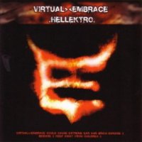 Virtual Embrace - Hellektro (Bonus Tracks Versions) (2005)
