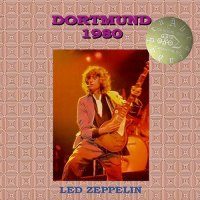 Led Zeppelin - Dortmund (Live) (1982)