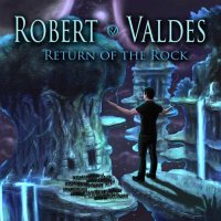 Robert Valdes - Return Of The Rock (2014)