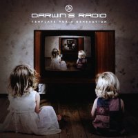 Darwin\'s Radio - Template For A Generation (2009)