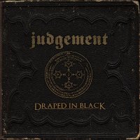 Judgement - Draped in Black (2011)