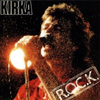 Kirka - R.O.C.K. (1986)