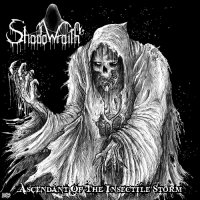 Shadowraith - Ascendant of the Insectile Storm (2017)