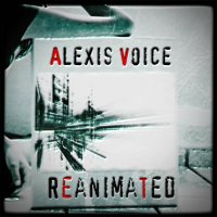 ALexis Voice - Reanimated (2015)