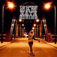 New Hate Rising - Own The Night (2016)