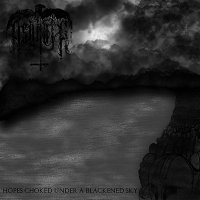 Asghath - Hopes Choked Under A Blackened Sky (2013)