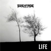 Greyfade - Life (2016)