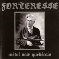 Forteresse - Métal Noir Québécois (2006)