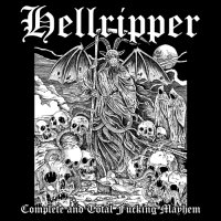 Hellripper - Complete And Total Fucking Mayhem (2016)