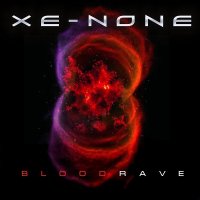 Xe-None - Blood Rave (2005)