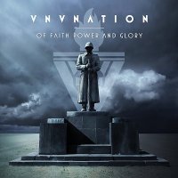 VNV Nation - Of Faith, Power And Glory (2009)