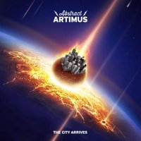 Abstract Artimus - The City Arrives (2015)