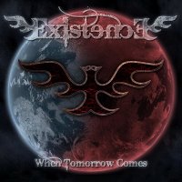 Existence - When Tomorrow Comes (2016)