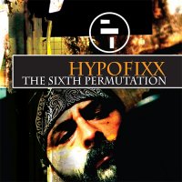 HypoFixx - The Sixth Permutation (2011)