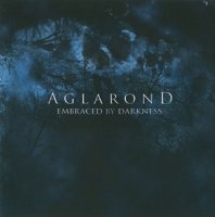 Aglarond - Embraced by Darkness (2008)