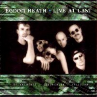 Egdon Heath - Live At Last (2000)