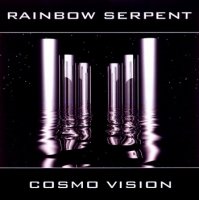 Rainbow Serpent - Cosmo Vision (1995)