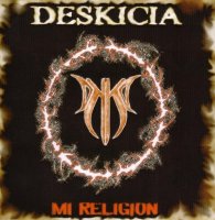 Deskicia - Mi Religión (2004)