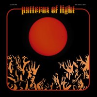 His Name Is Alive - Patterns Of Light (2016)